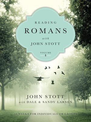 cover image of Reading Romans with John Stott: 10 Weeks for Individuals or Groups